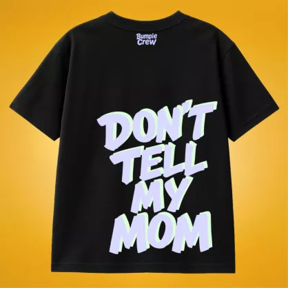 Koszulka Bumpie Crew Don't tell my mom