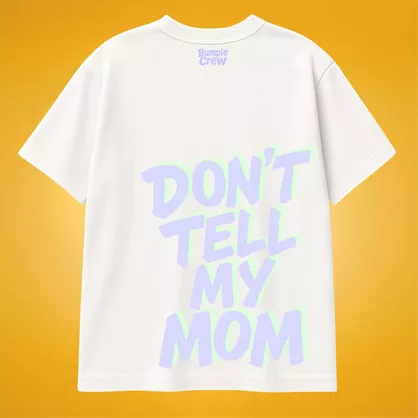 Koszulka Bumpie Crew Don't tell my mom