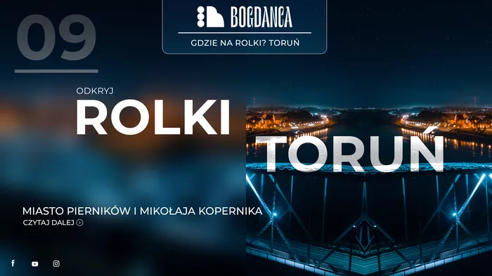 Gdzie jeździć na rolkach w Toruniu? Odkryj kilka idealnych miejscówek.