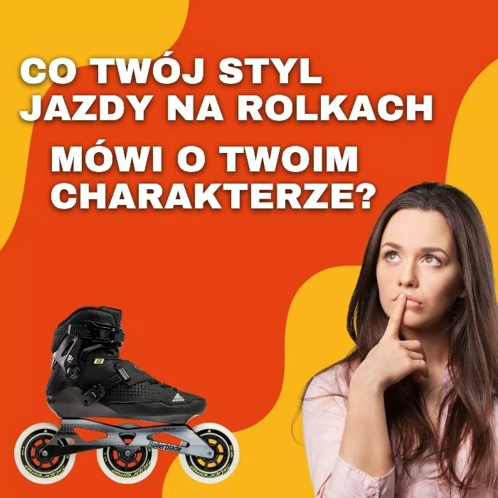 Co Twój styl jazdy na rolkach mówi o Twoim charakterze?